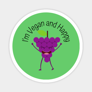 I'm Vegan and Happy Magnet